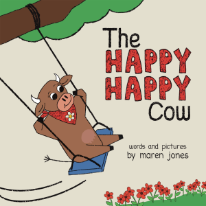 The Happy Happy Cow- PAPERBACK for school visit